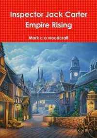 Cover image for Inspector Jack Carter Empire Rising