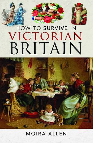 Cover image for How To Survive in Victorian Britain