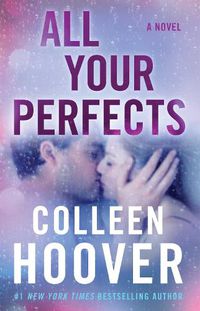 Cover image for All Your Perfects: A Novel