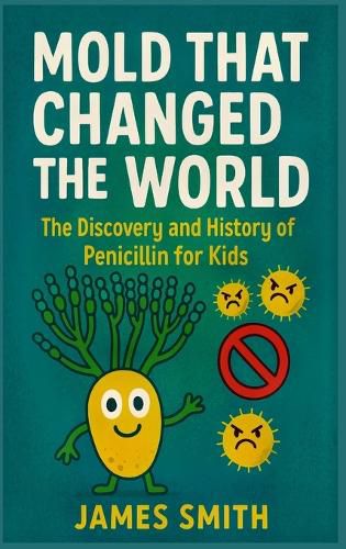 Cover image for Mold That Changed the World