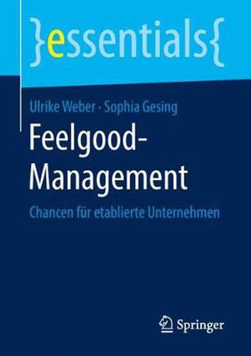 Cover image for Feelgood-Management: Chancen fur etablierte Unternehmen