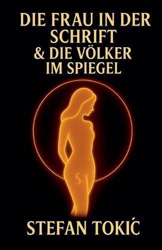 Cover image for Die Frau in der Schrift & die Voelker im Spiegel