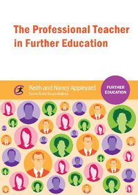 Cover image for The Professional Teacher in Further Education