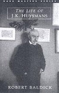 Cover image for The Life of J.-K. Huysmans