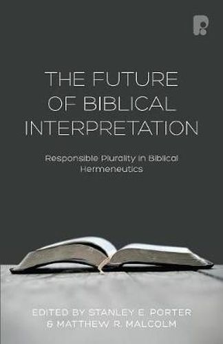 the-future-of-biblical-interpretation-responsible-plurality-in