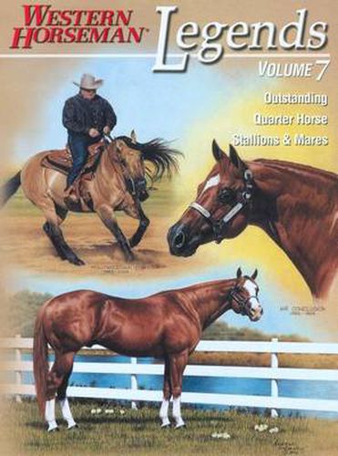 Legends: Outstanding Quarter Horse Stallions & Mares