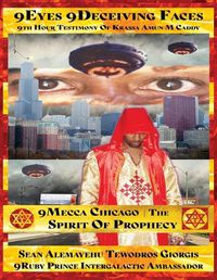 Cover image for 9eyes 9deceiving Faces 9th Hour Testimony of Krassa Amun M Caddy: 9mecca Chicago B.R.A.Z.O.S. and the Wrath of Qaddisin and the Angelic Wars