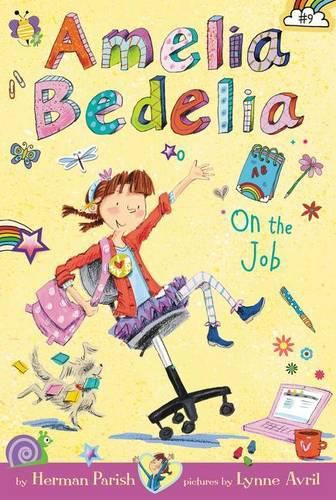 Cover image for Amelia Bedelia Chapter Book #9: Amelia Bedelia On The Job