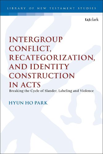 Cover image for Intergroup Conflict, Recategorization, and Identity Construction in Acts