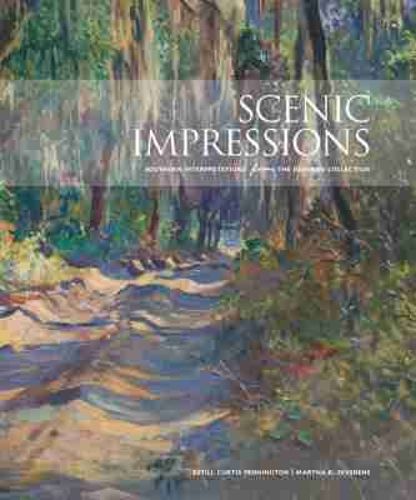 Cover image for Scenic Impressions: Southern Interpretations from The Johnson Collection