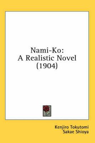 Cover image for Nami-Ko: A Realistic Novel (1904)