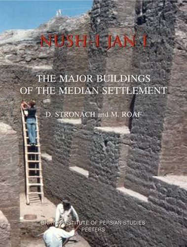 Cover image for Nush-i Jan I: The Major Buildings of the Median Settlement