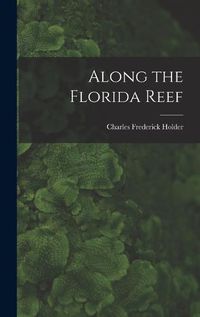 Cover image for Along the Florida Reef