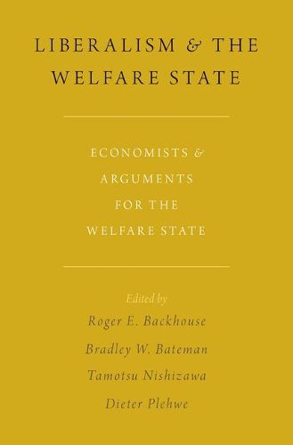 Cover image for Liberalism and the Welfare State: Economists and Arguments for the Welfare State