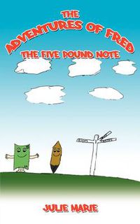 Cover image for The Adventures of Fred the Five Pound Note