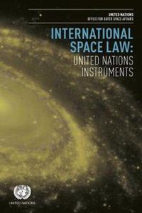 Cover image for International space law: United Nations instruments