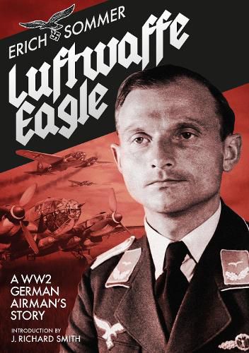 Cover image for Luftwaffe Eagle: A WWII German Airman's Story