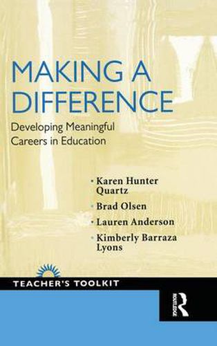 Cover image for Making a Difference: Developing Meaningful Careers in Education