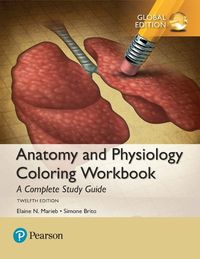 Cover image for Anatomy and Physiology Coloring Workbook: A Complete Study Guide, Global Edition