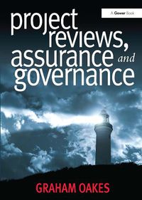 Cover image for Project Reviews, Assurance and Governance