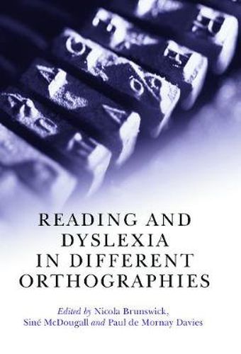 Cover image for Reading and Dyslexia in Different Orthographies