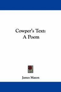 Cover image for Cowper's Text: A Poem