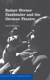 Cover image for Rainer Werner Fassbinder and the German Theatre