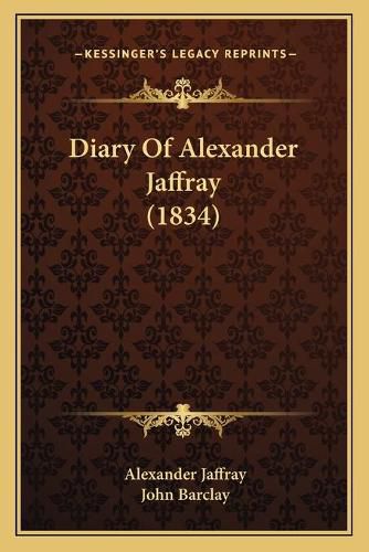 Diary of Alexander Jaffray (1834)