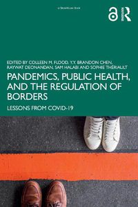 Cover image for Pandemics, Public Health, and the Regulation of Borders