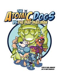 Cover image for The Atomic Dogs vs Mad Mailman