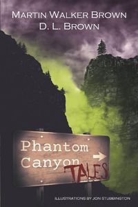 Cover image for Phantom Canyon Tales