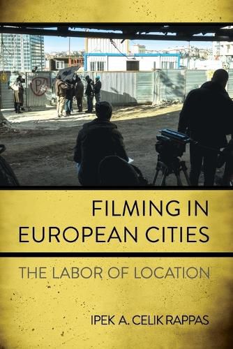 Cover image for Filming in European Cities