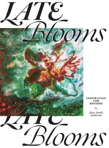 Cover image for Late Blooms: Inspiration for Seniors