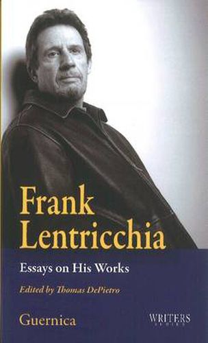 Frank Lentricchia: Essays on His Works