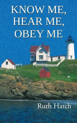 Cover image for Know Me, Hear Me, Obey Me