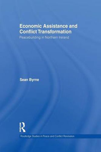 Cover image for Economic Assistance and Conflict Transformation: Peacebuilding in Northern Ireland