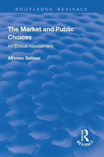 The Market and Public Choices: An Ethical Assessment