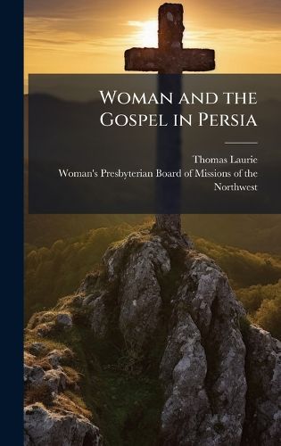 Cover image for Woman and the Gospel in Persia