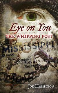 Cover image for Eye on You - The Whipping Post: A Gabriel Ross Mystery Book 8