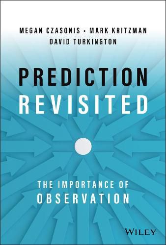 Cover image for Prediction Revisited: The Importance of Observatio n