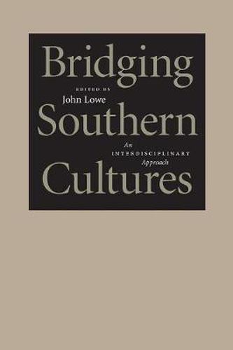 Cover image for Bridging Southern Cultures: An Interdisciplinary Approach