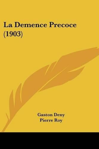 Cover image for La Demence Precoce (1903)