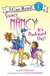 Cover image for Fancy Nancy: It's Backward Day!