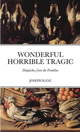 Cover image for Wonderful Horrible Tragic