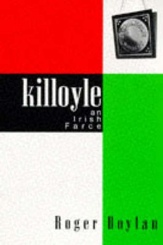 Cover image for Killoyle: An Irish Farce