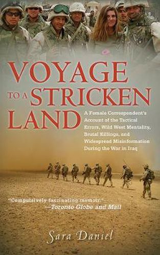 Cover image for Voyage to a Stricken Land: A Woman Reporter's Battlefield Reporting on the War in Iraq