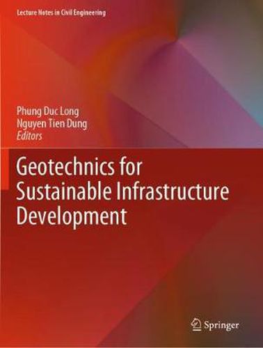 Cover image for Geotechnics for Sustainable Infrastructure Development