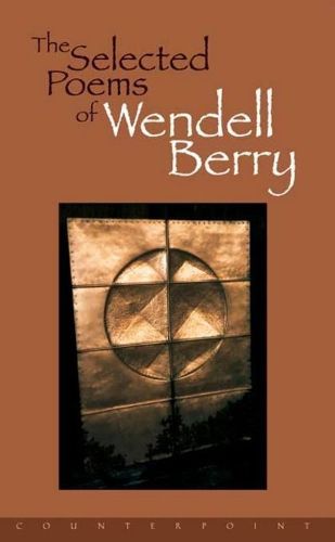 Cover image for The Selected Poems Of Wendell Berry