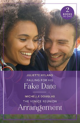 Cover image for Falling For His Fake Date / The Venice Reunion Arrangement