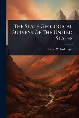 Cover image for The State Geological Surveys Of The United States
